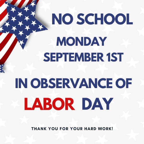No School in observance Labor Day